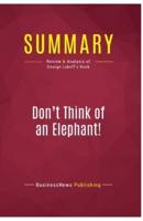 Summary: Don't Think of an Elephant!:Review and Analysis of George Lakoff's Book