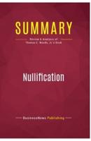 Summary: Nullification:Review and Analysis of Thomas E. Woods, Jr.'s Book