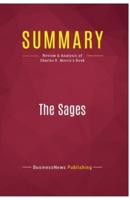 Summary: The Sages:Review and Analysis of Charles R. Morris's Book