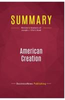 Summary: American Creation:Review and Analysis of Joseph J. Ellis's Book