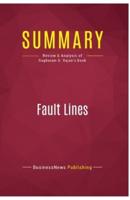 Summary: Fault Lines:Review and Analysis of Raghuram G. Rajan's Book