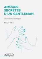 Amours Secrètes D'un Gentleman