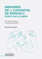 Mémoires de J. Casanova de Seingalt, écrits par lui-même