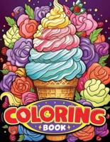 Ice Cream Coloring Book for Kids and Teens