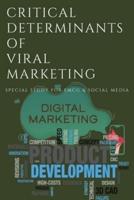 Critical Determinants of Viral Marketing Special Study for Fmcg & Social Media