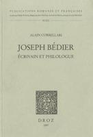 Joseph Bedier, Ecrivain Et Philologue