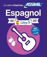 Cahier D'exercices ESPAGNOL - Niveau Classe De 5E - LV2