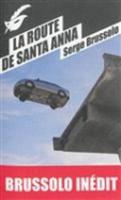 La Route De Santa Anna