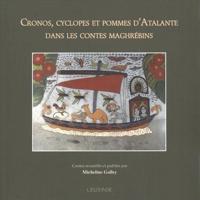 Cronos, Cyclopes Et Pommes d'Atalante Dans Les Contes Maghrebins