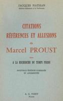 Citations, References Et Allusions De Marcel Proust Dans a La Recherche Du Temps Perdu