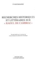 Recherches Historiques Et Litteraires Sur 'Raoul De Cambrai'