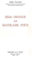 Essai Critique Sur Baudelaire Poete