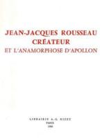 Jean-Jacques Rousseau Createur