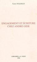 Engagement Et Ecriture Chez Andre Gide