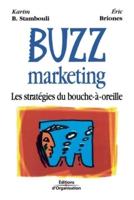 Buzz marketing:Les stratégies du bouche-à-oreille