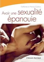 Avoir une sexualité épanouie