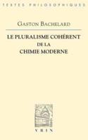 Le Pluralisme Coherent De La Chimie Moderne