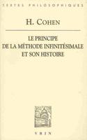 Hermann Cohen: Le Principe De La Methode Infinitesimale Et Son Histoire Un Chapitre Dans La Fondation De La Connaissance (1883)