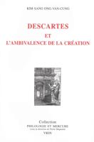 Descartes Et l'Ambivalence De La Creation