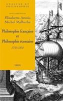 Philosophie Francaise Et Philosophie Ecossaise 1750-1850
