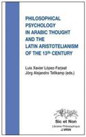 Philosophical Psychology in Arabic Thought and the Latin Aristotelianism of the 13th Century