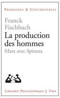 La Production Des Hommes