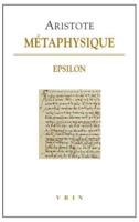 Aristote, Metaphysique Epsilon