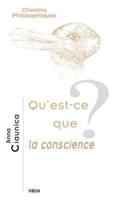 Qu'est-Ce Que La Conscience?