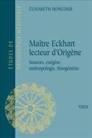 Maitre Eckhart Lecteur d'Origene