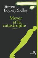 Meyer Et La Catastrophe