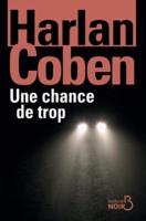 Une Chance De Trop (Nouvelle Édition)