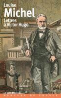 Lettres a Victor Hugo