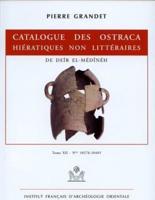 Catalogue Des Ostraca Hieratiques Non Litteraires De Deir El-Medineh