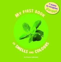 My First Book of Smell and Colours: Garden