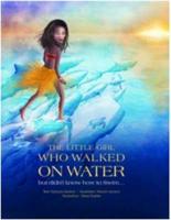 The Little Girl Who Walked on Water