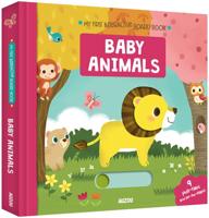 My First Interactive Board Book: Baby Animals