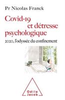 Covid-19 Et Detresse Psychologique - 2020, L'odyssee Du Confinement