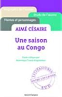 Aime Cesaire Une Saison Au Congo