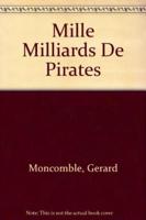 Mille Milliards De Pirates