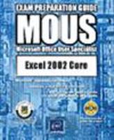 Excel 2002 Core MOUS Exam Preparation