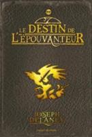Wardstone Chronicles 8/le Destin De L'epouvanteur