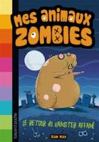 Mes Animaux Zombies 1/Le Retour Du Hamster Affame