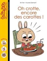 Oh Crotte, Encore Des Carottes !