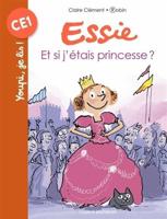 Essie/Et Si J'etais Une Princesse ?