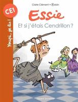 Essie/Et Si J'etais Cendrillon ?