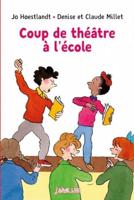 Coup De Theatre a L'ecole