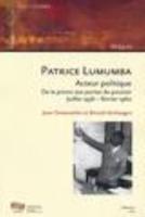 Patrice Lumumba- Acteur Politique