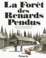 La Foret Des Renards Pendus