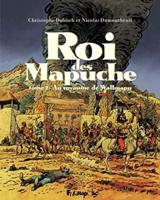 Roi Des Mapuches T2
