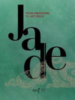 Jade, from Emperors to Art Deco